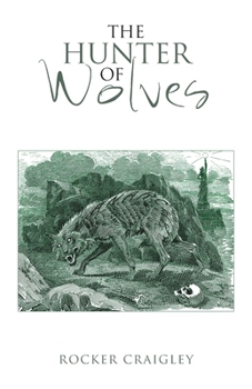Paperback The Hunter of Wolves Book