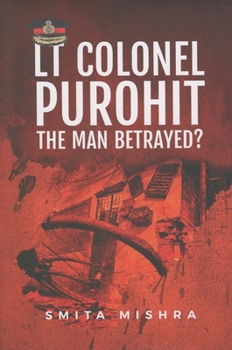 Paperback ?Lt Colonel Purohit: The Man Betrayed? Book