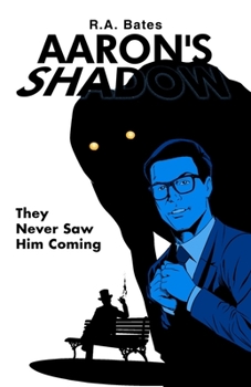 Paperback Aaron's Shadow: They Never Saw Him Coming Book