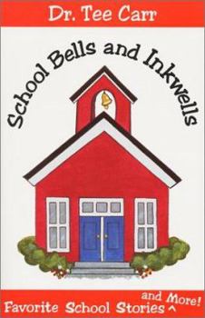 Paperback School Bells and Inkwells : Favorite School Stories and More! Book