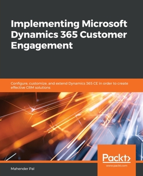 Paperback Implementing Microsoft Dynamics 365 Customer Engagement Book