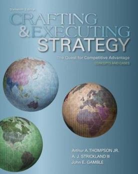 Hardcover Crafting and Executing Strategy: The Quest for Competitive Advantage: Concepts and Cases Book