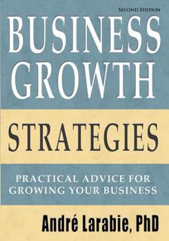 Paperback Business Growth Strategies - Practical Advice For Growing Your Business Book