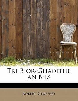 Paperback Tri Bior-Ghaoithe an bhs [Irish] Book