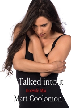 Paperback Talked into it: Hotwife Mia Book