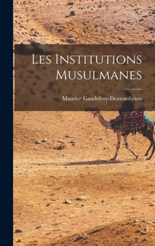Hardcover Les Institutions Musulmanes [French] Book