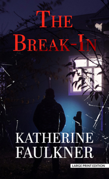 Hardcover The Break-In [Large Print] Book