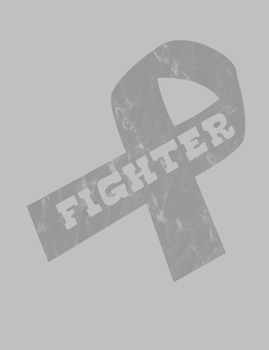 Paperback Fighter: Gray Ribbon Awareness Notebook 7.44" x 9.69" Lined Journal 120 pages Book