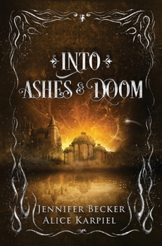 Paperback Into Ashes And Doom Book