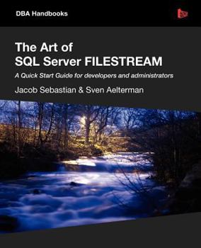 Paperback The Art of SQL Server FILESTREAM Book