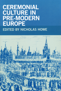 Paperback Ceremonial Culture in Pre-Modern Europe Book
