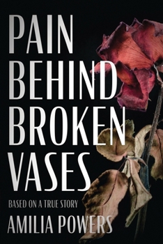 Paperback Pain Behind Broken Vases Book