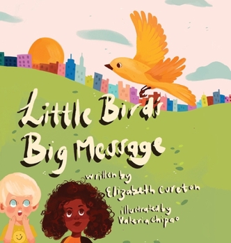 Hardcover Little Bird's Big Message Book