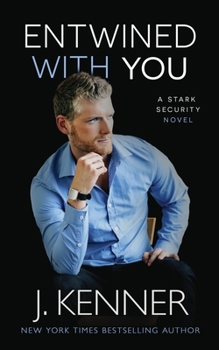 Entwined With You - Book #8 of the Stark Security