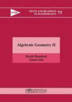 Hardcover Algebraic Geometry II (Texts and Readings in Mathematics) Book