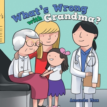 Paperback What's Wrong with Grandma? Book