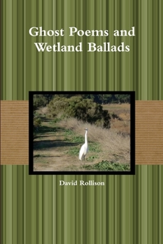 Paperback Ghost Poems and Wetland Ballads Book