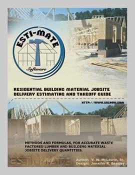 Paperback Residential Building Material Jobsite, Delivery, Estimating and Takeoff Guide Book
