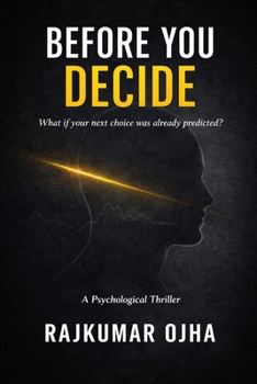 Before You Decide: A Psychological Thriller