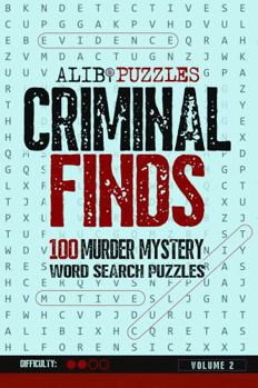 Paperback Criminal Finds: 100 Murder Mystery Word Search Puzzles, Volume 2 Book