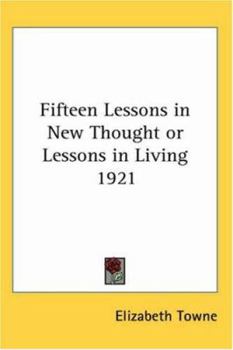 Paperback Fifteen Lessons in New Thought or Lessons in Living 1921 Book