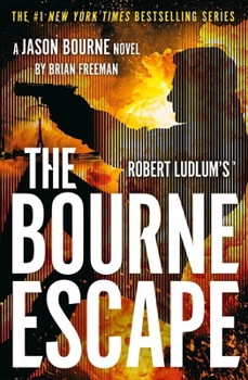 Robert Ludlum's™ The Bourne Escape (Jason Bourne)