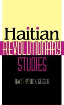 Hardcover Haitian Revolutionary Studies Book