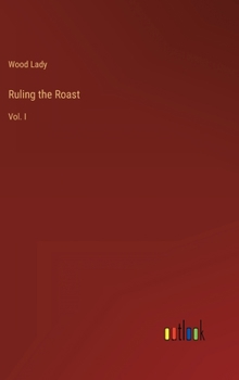 Hardcover Ruling the Roast: Vol. I Book