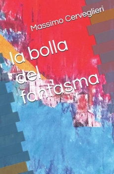 Paperback La bolla del fantasma [Italian] Book