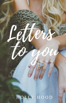 Letters to you - Book #5 of the Wingless