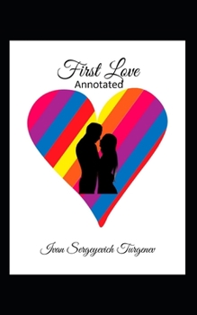 Paperback First Love Annotated Book