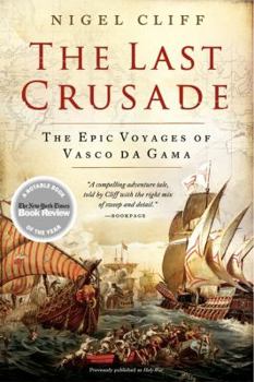 Paperback The Last Crusade: The Epic Voyages of Vasco Da Gama Book