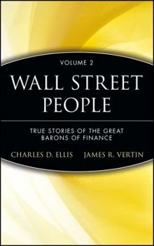 Wall Street People: True Stories of Today's Masters and Moguls