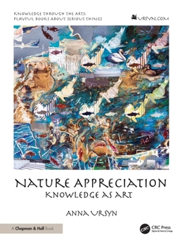 Hardcover Nature Appreciation: Knowledge as Art Book