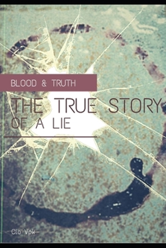 Paperback Blood & Truth The true story of a lie Book