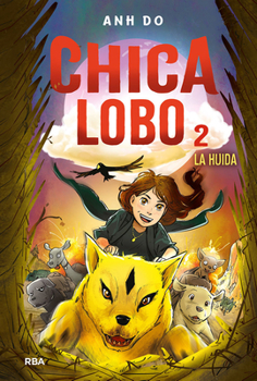 Hardcover La Huida / The Great Escape: Wolf Girl 2 [Spanish] Book