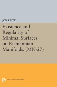 Paperback Existence and Regularity of Minimal Surfaces on Riemannian Manifolds Book