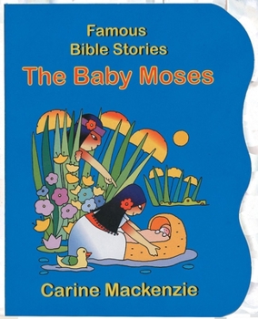 Board book Famous Bible Stories the Baby Moses Book