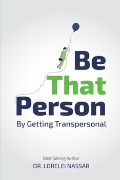 Paperback Be THAT Person By Getting Transpersonal Book