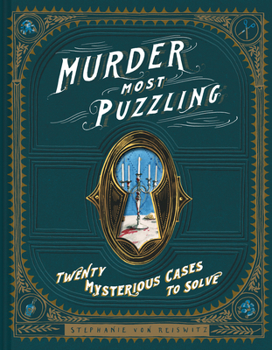 Hardcover Murder Most Puzzling: Twenty Mysterious Cases to Solve Book