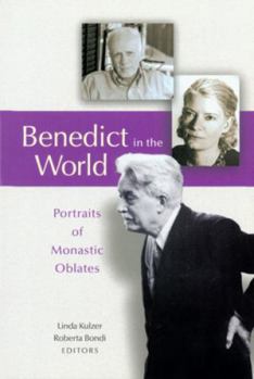 Paperback Benedict in the World: Portraits of Monastic Oblates Book