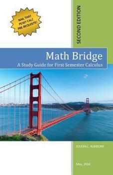 Paperback Math Bridge: A Study Guide for First Semester Calculus Book