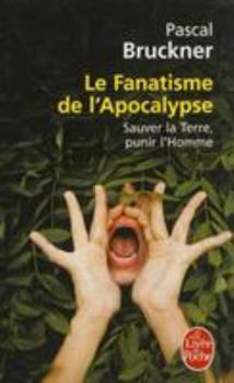 Paperback Le Fanatisme de l'Apocalypse [French] Book