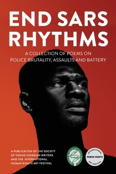 Paperback EndSARS Rhythms: A Collection of Poems on Police Brutality, Assaults and Battery Book