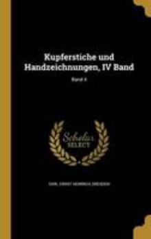 Hardcover Kupferstiche und Handzeichnungen, IV Band; Band 4 [German] Book