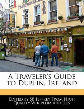 Paperback A Traveler's Guide to Dublin, Ireland Book