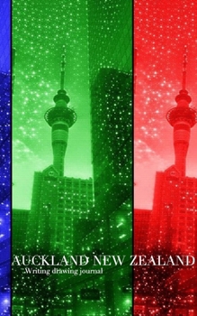 Paperback Auckland Skytower Writing Drawing Journal: Auckland Sky Tower New Zealand Book