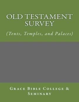Paperback Old Testament Survey - (Tents, Temples, and Palaces) Book