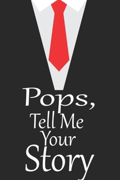 pops, tell me your story: A guided journal to tell me your memories,keepsake questions.This is a great gift to Dad,grandpa,granddad,father and uncle from family members, grandchildren life Birthday