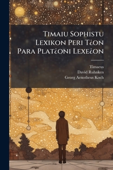 Paperback Timaiu Sophistu Lexikon Peri T on Para Plat Oni Lexe On... Book